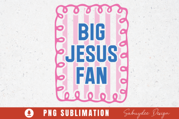 Big Jesus Fan Coquette Preppy PNG for T-Shirt Designs