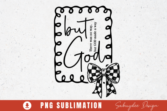 But God PNG – Christian T-Shirt Designs