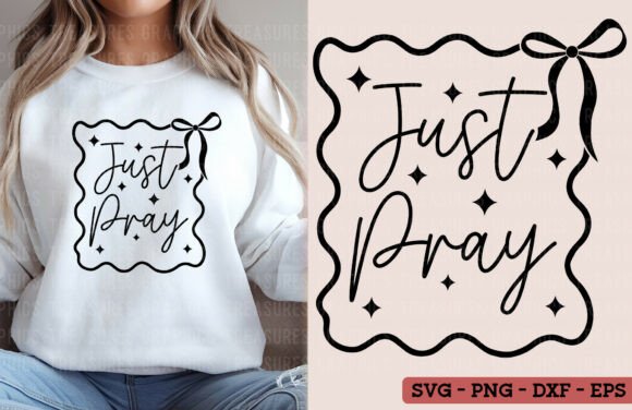 Christian Just Pray PNG SVG Jesus Faith T-Shirt Designs