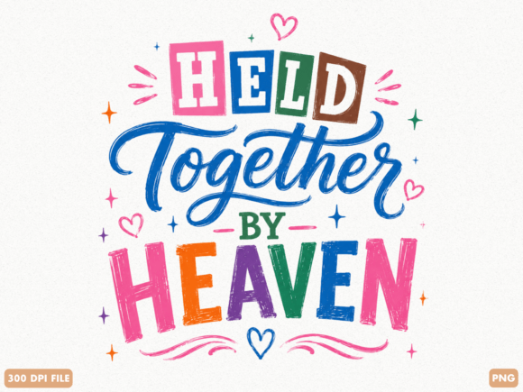 Held Together by Heaven Christian PNG