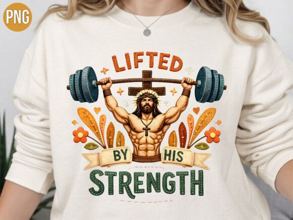 Lifted by His Strength Jesus T-Shirt Designs