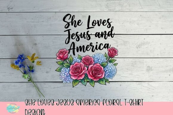 She Loves Jesus America Floral T-Shirt Design