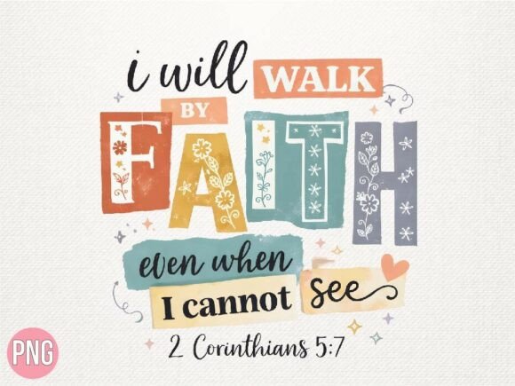 Walk by Faith Bible T-Shirt Designs